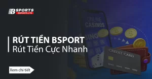 rút tiền bsport